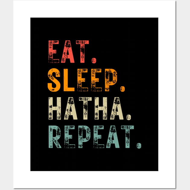 Eat Sleep Hatha repeat Wall Art by Patterns-Hub